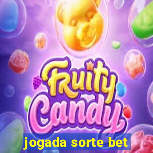 jogada sorte bet